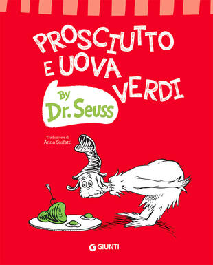 copertina Prosciutto e uova verdi. Ediz. a colori