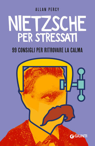 copertina Nietzsche per stressati. 99 consigli per trovare la calma