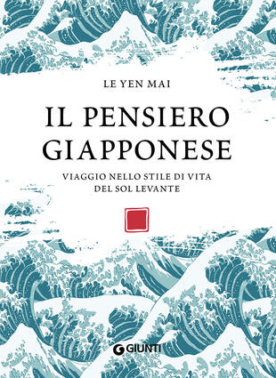 copertina Il pensiero giapponese. Viaggio nello stile di vita del Sol Levante