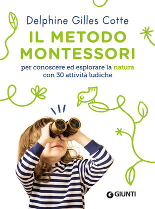 copertina Il metodo Montessori per conoscere ed esplorare la natura con 30 attività ludiche