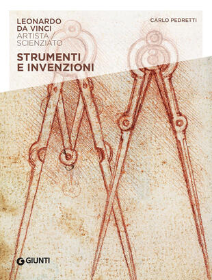 copertina Strumenti e invenzioni. Leonardo Da Vinci. Artista / scienziato