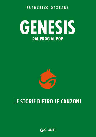 copertina Genesis. Dal prog al pop. Le storie dietro le canzoni