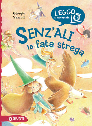 copertina Senz'ali. La fata strega. Ediz. illustrata
