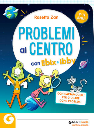 copertina Problemi al centro con Ebix e Ibby. Problemi al centro. Matematica senza paura