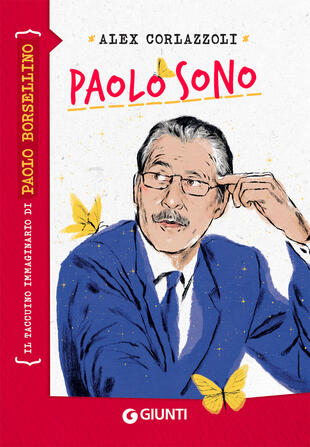 copertina Paolo sono. Il taccuino immaginario di Paolo Borsellino