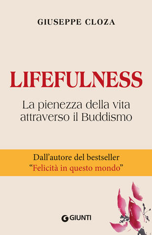 copertina Lifefulness. La pienezza della vita attraverso il Buddismo