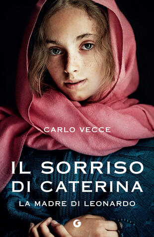 copertina Il sorriso di Caterina. La madre di Leonardo