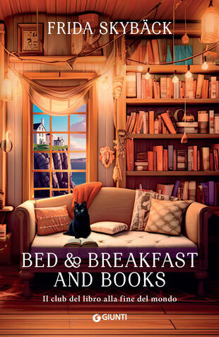 copertina Bed & breakfast and books. Il club del libro alla fine del mondo