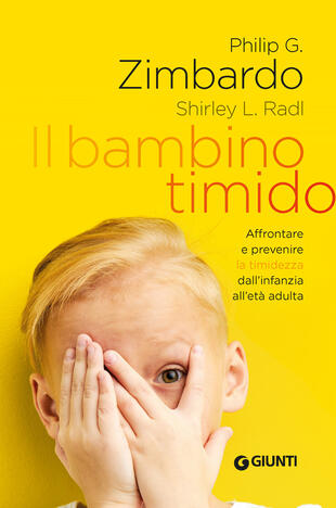 copertina Il bambino timido. Affrontare e prevenire la timidezza dall'infanzia all'età adulta