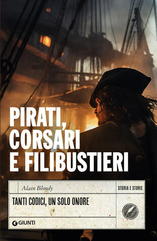 copertina Pirati, corsari e filibustieri. Tanti codici, un solo onore