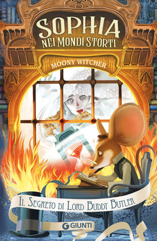 copertina Il segreto di Lord Buddy Butler. Sophia nei mondi storti