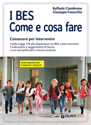 copertina I BES. Come e cosa fare. Conoscere per intervenire. Guida operativa per insegnanti e dirigenti