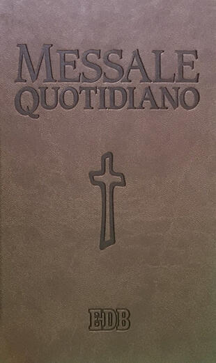 copertina Messale quotidiano. Festivo e feriale. Letture bibliche dal Nuovo Lezionario CEI. Ediz. a caratteri grandi