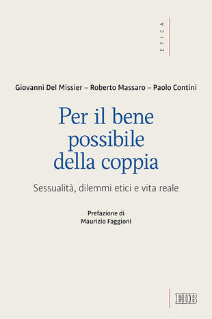 copertina Per il bene possibile della coppia. Sessualità, dilemmi etici e vita reale