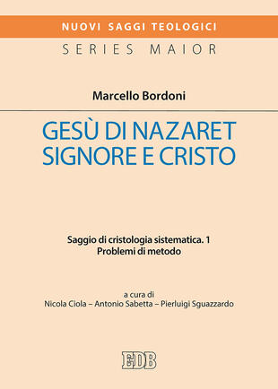 copertina Gesù di Nazaret Signore e Cristo. Saggio di cristologia sistematica