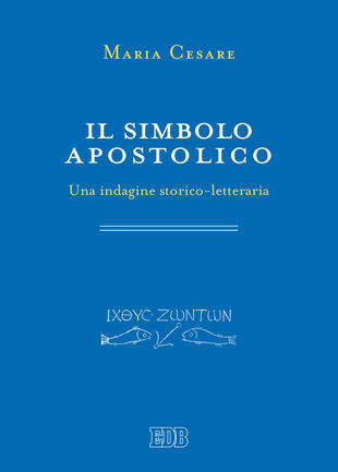 copertina Il simbolo apostolico. Una indagine storico-letteraria