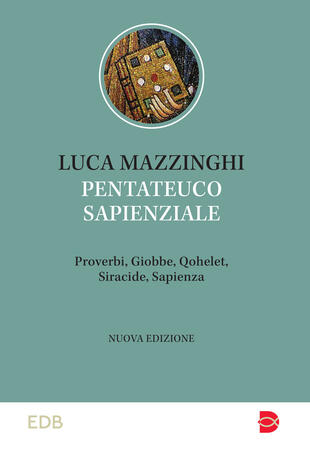 copertina Pentateuco sapienziale. Proverbi, Giobbe, Qohelet, Siracide, Sapienza. Caratteristiche letterarie e temi teologici