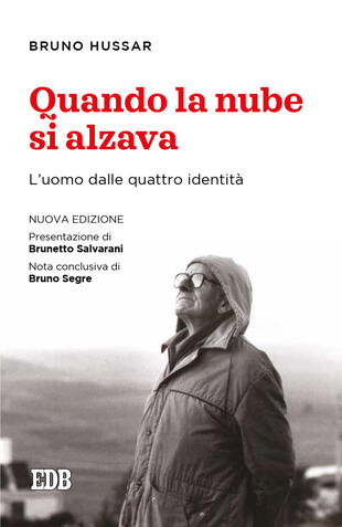 copertina Quando la nube si alzava. L'uomo dalle quattro identità