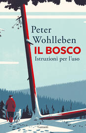 copertina Il bosco. Istruzioni per l'uso