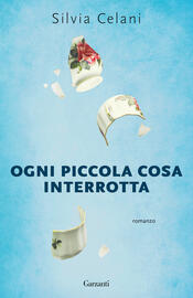 copertina Ogni piccola cosa interrotta