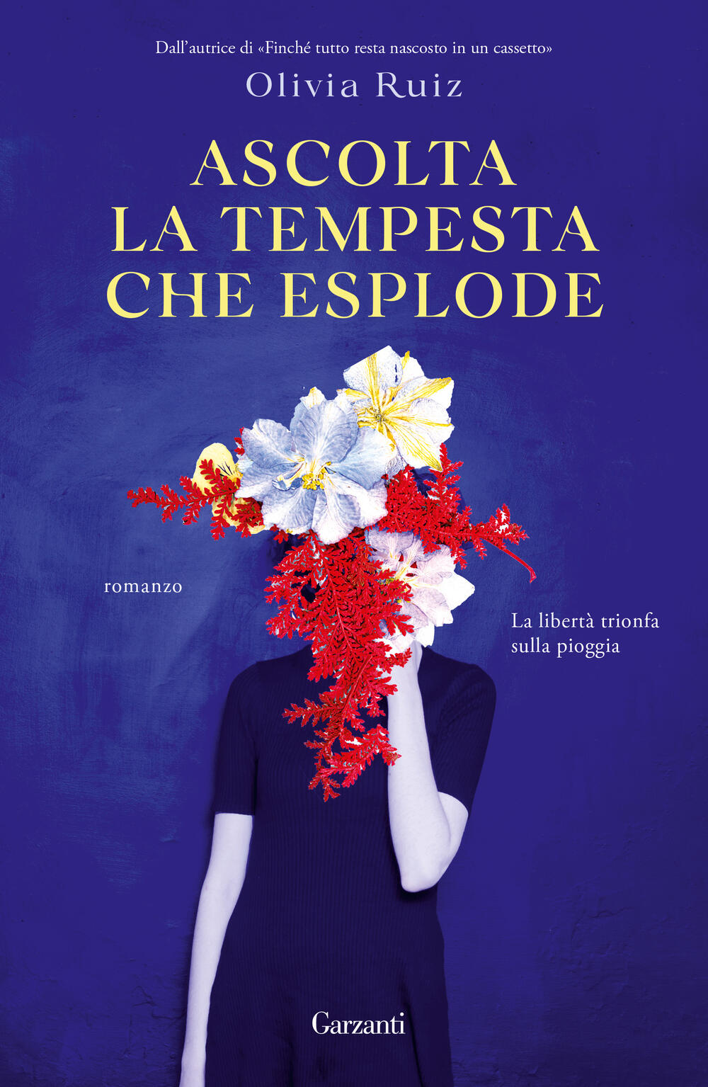 Ascolta la tempesta che esplode di Olivia Ruiz - Brossura - NARRATORI  MODERNI - Il Libraio