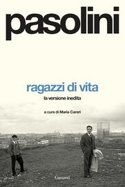 Ragazzi di vita. La versione inedita