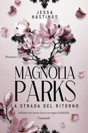 copertina Magnolia Parks. La strada del ritorno