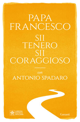 copertina Sii tenero, sii coraggioso