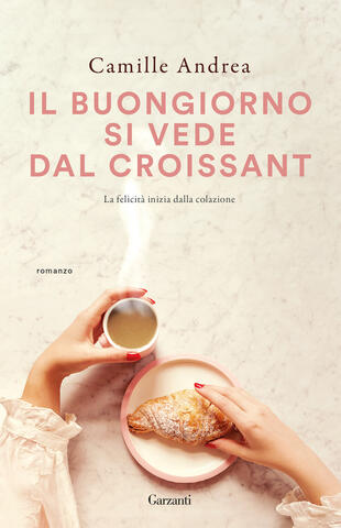 copertina Il buongiorno si vede dal croissant