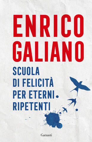 copertina Scuola di felicit&agrave; per eterni ripetenti