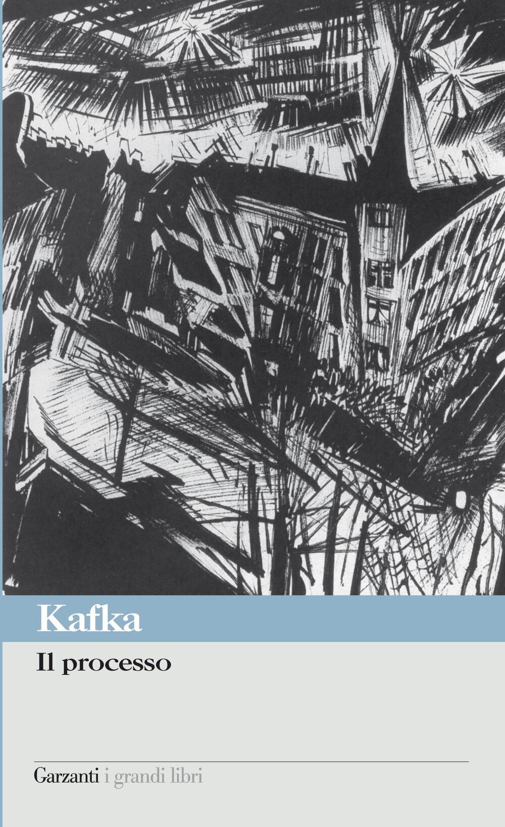 Il processo di Franz Kafka - ebook - Garzanti Grandi Libri - Il
