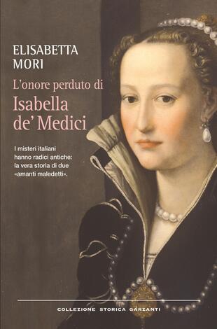 copertina L'onore perduto di Isabella de' Medici