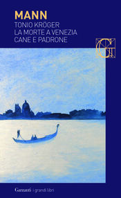 copertina Tonio Kröger - La morte a Venezia - Cane e padrone