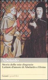 Storia delle mie disgrazie – Lettere d’amore di Abelardo e Eloisa