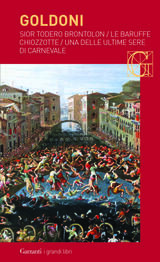 Sior Todero brontolon – Le baruffe chiozzotte – Una delle ultime sere di carnevale