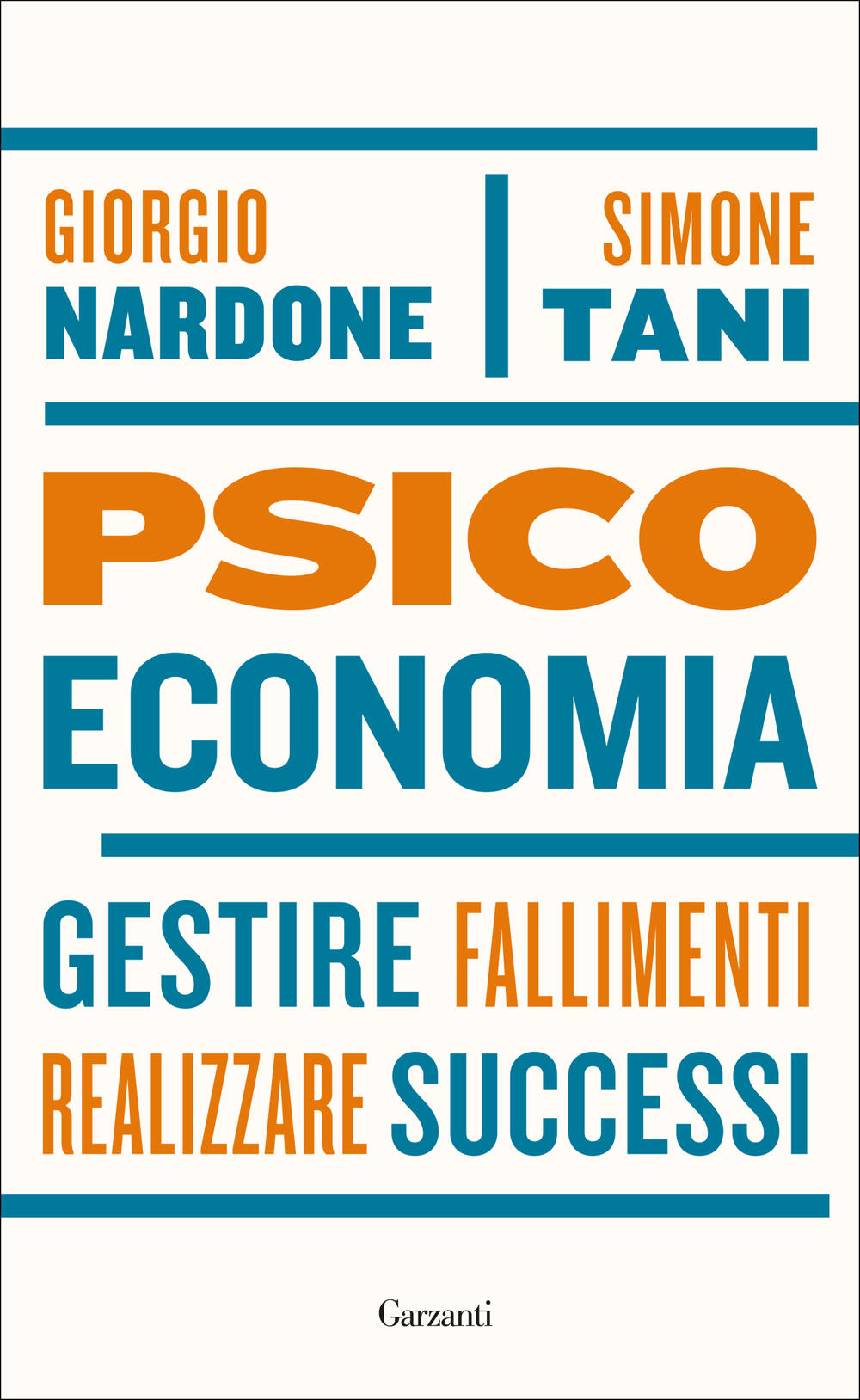 Psicoeconomia di Giorgio Nardone - Cartonato - SAGGI - Il Libraio