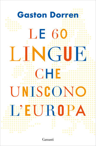 copertina Le 60 lingue che uniscono l'Europa