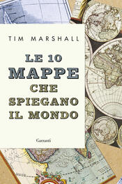 copertina Le 10 mappe che spiegano il mondo