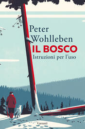 copertina Il bosco. Istruzioni per l'uso