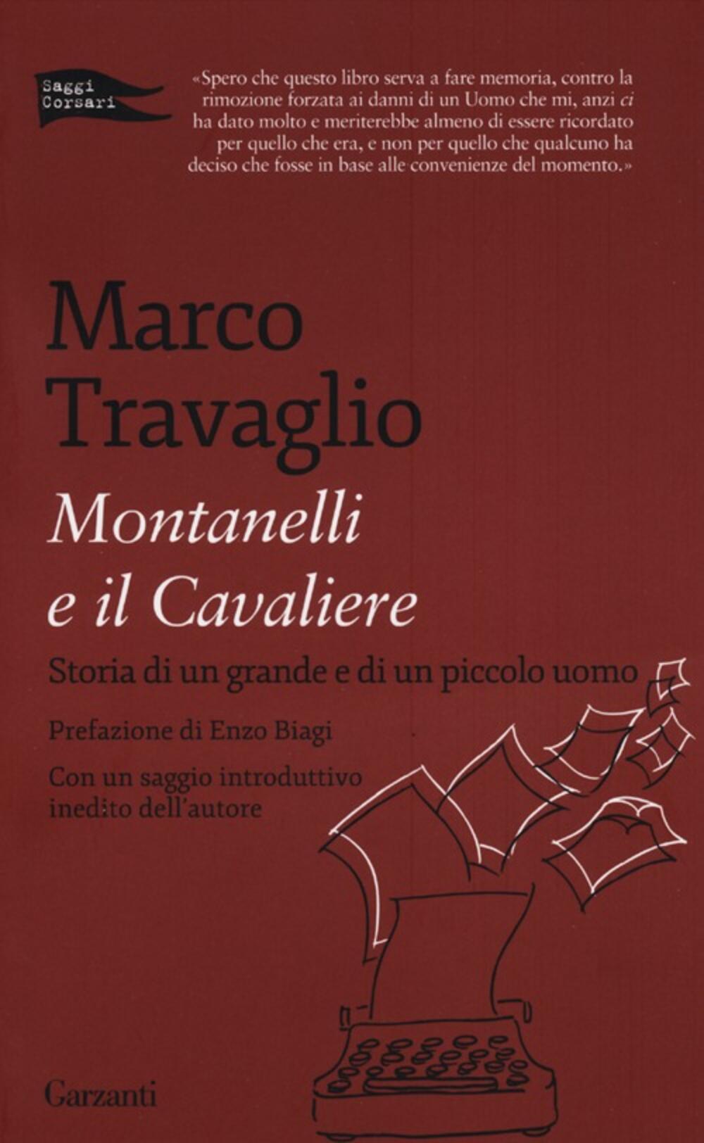 Montanelli e il Cavaliere di Marco Travaglio - Brossura - SAGGI CORSARI -  Il Libraio