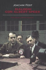 Dialoghi con Albert Speer
