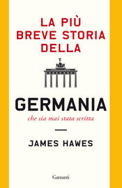 copertina La pi&ugrave; breve storia della Germania che sia mai stata scritta