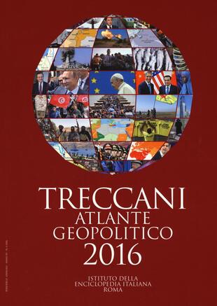 copertina Treccani. Atlante geopolitico 2016