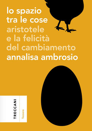 copertina Lo spazio tra le cose. Aristotele e la felicità del cambiamento