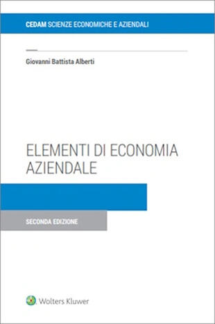 copertina Elementi di economia aziendale. Istituzione, gestione, cessazione, tassazione, tecnica redazionale