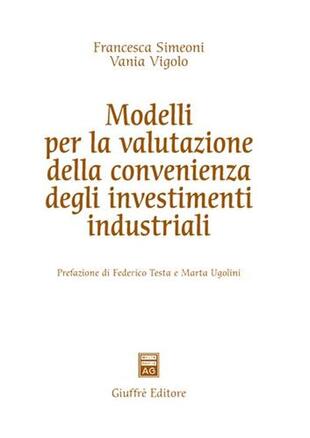copertina Modelli per la valutazione della convenienza degli investimenti industriali