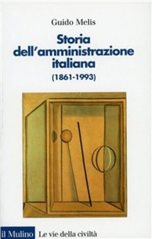 copertina Storia dell'amministrazione italiana (1861-1993)