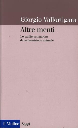 copertina Altre menti. Lo studio comparato della cognizione animale