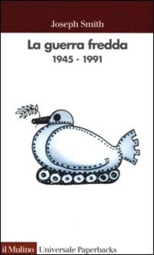 copertina La guerra fredda 1945-1991