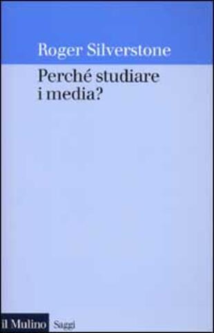copertina Perché studiare i media?